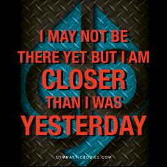 Closer Than Yesterday