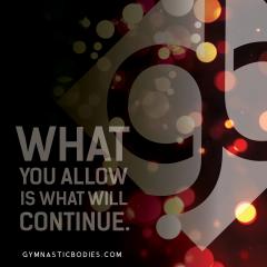 What You Allow...