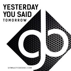 Yesterday You Said Tomorrow